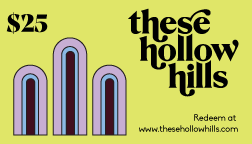 These Hollow Hills Digital Gift Card