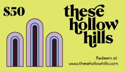 These Hollow Hills Digital Gift Card